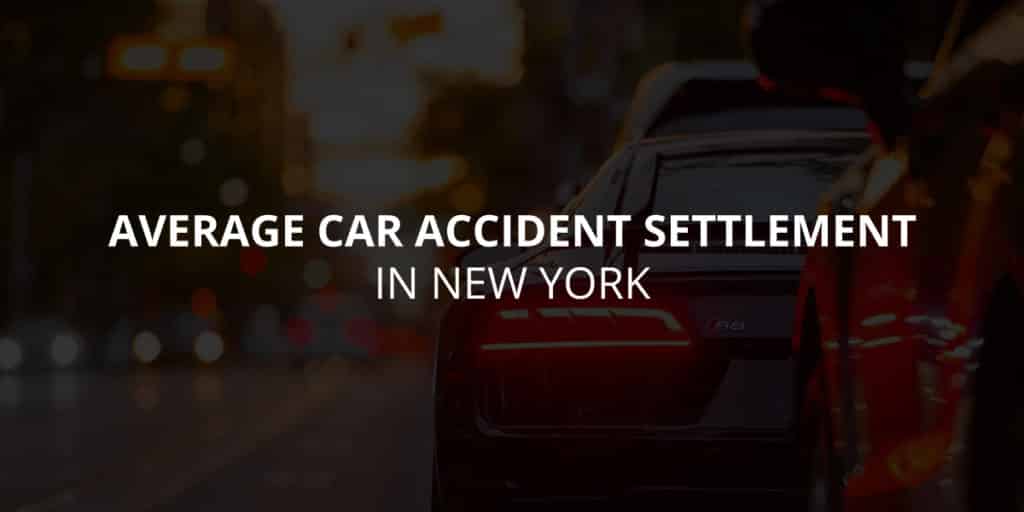Average Car Accident Settlement in New York