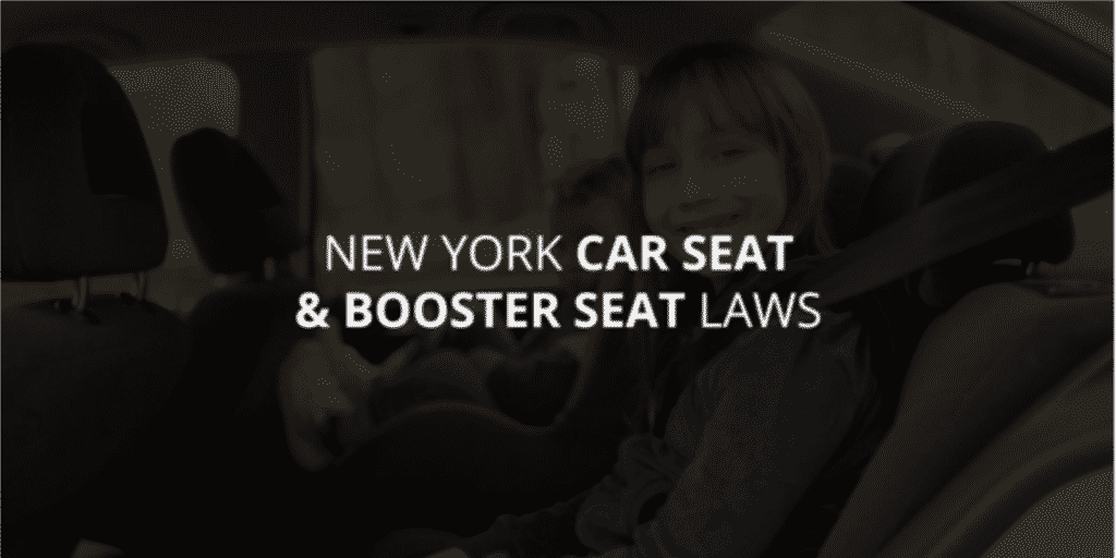 New York Car Seat And Booster Laws Siler Ingber Llp